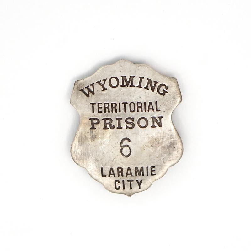 Historical Badge Wyoming Territorial Prison